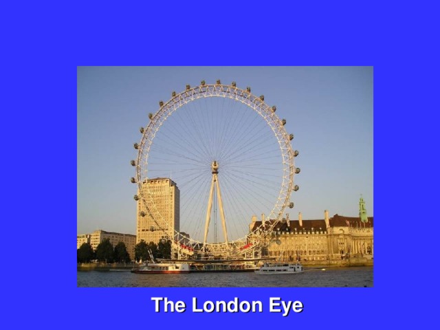 The London Eye