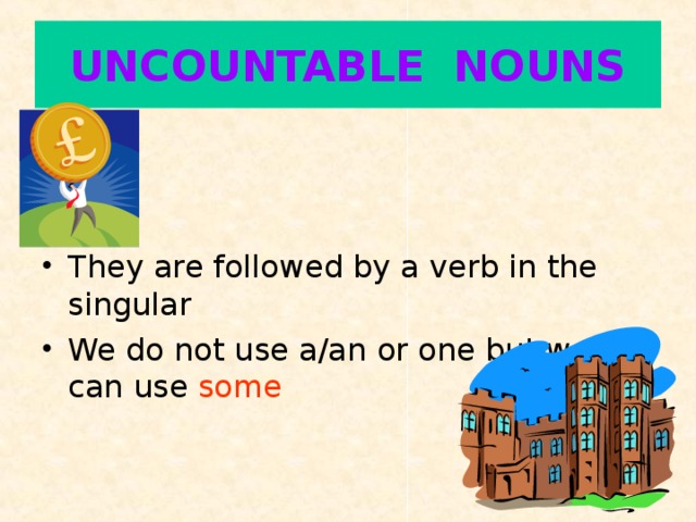 UNCOUNTABLE NOUNS