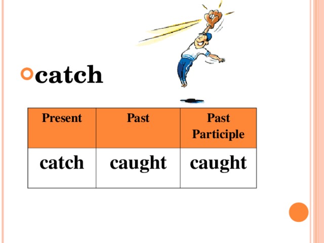 catch